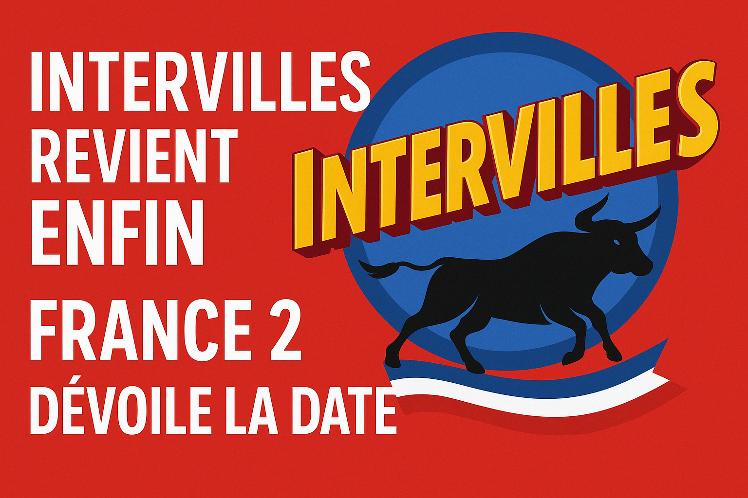 Intervilles revient enfin France 2 dévoile la date et relance la machine à vachettes