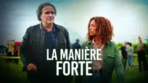 la manière forte france.tv