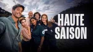 Haute Saison sur France.tv